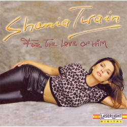 CD Shania Twain – For The Love Of Him 21 592
